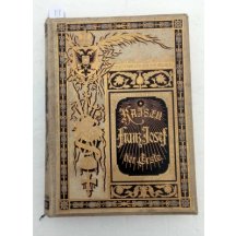 Emperor Franz Josef I.